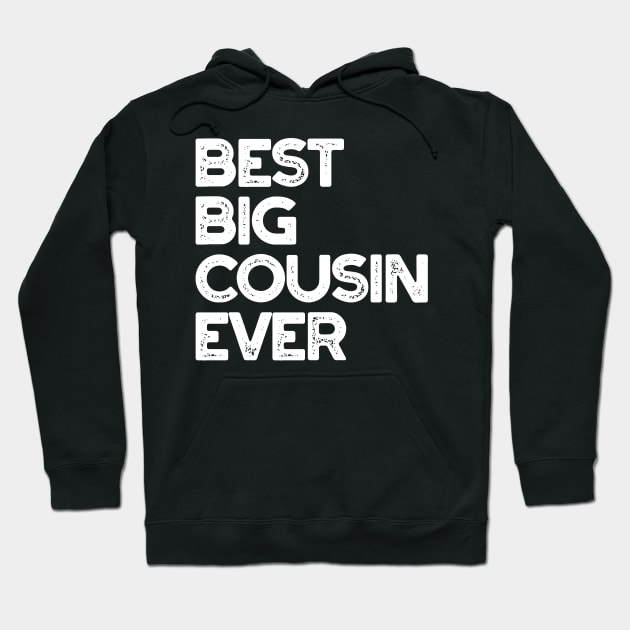 'Best Big Cousin Ever' Family Gift Hoodie by ourwackyhome